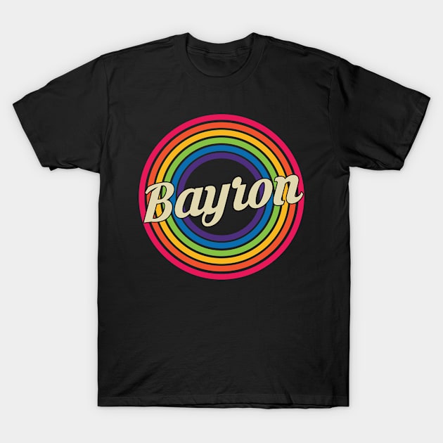 Bayron - Retro Rainbow Style T-Shirt by MaydenArt